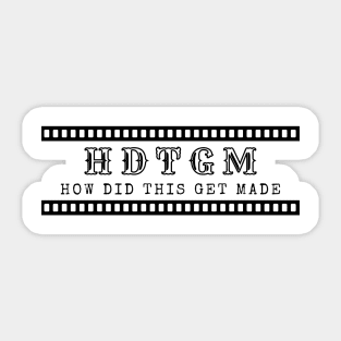 HDTGM Sticker